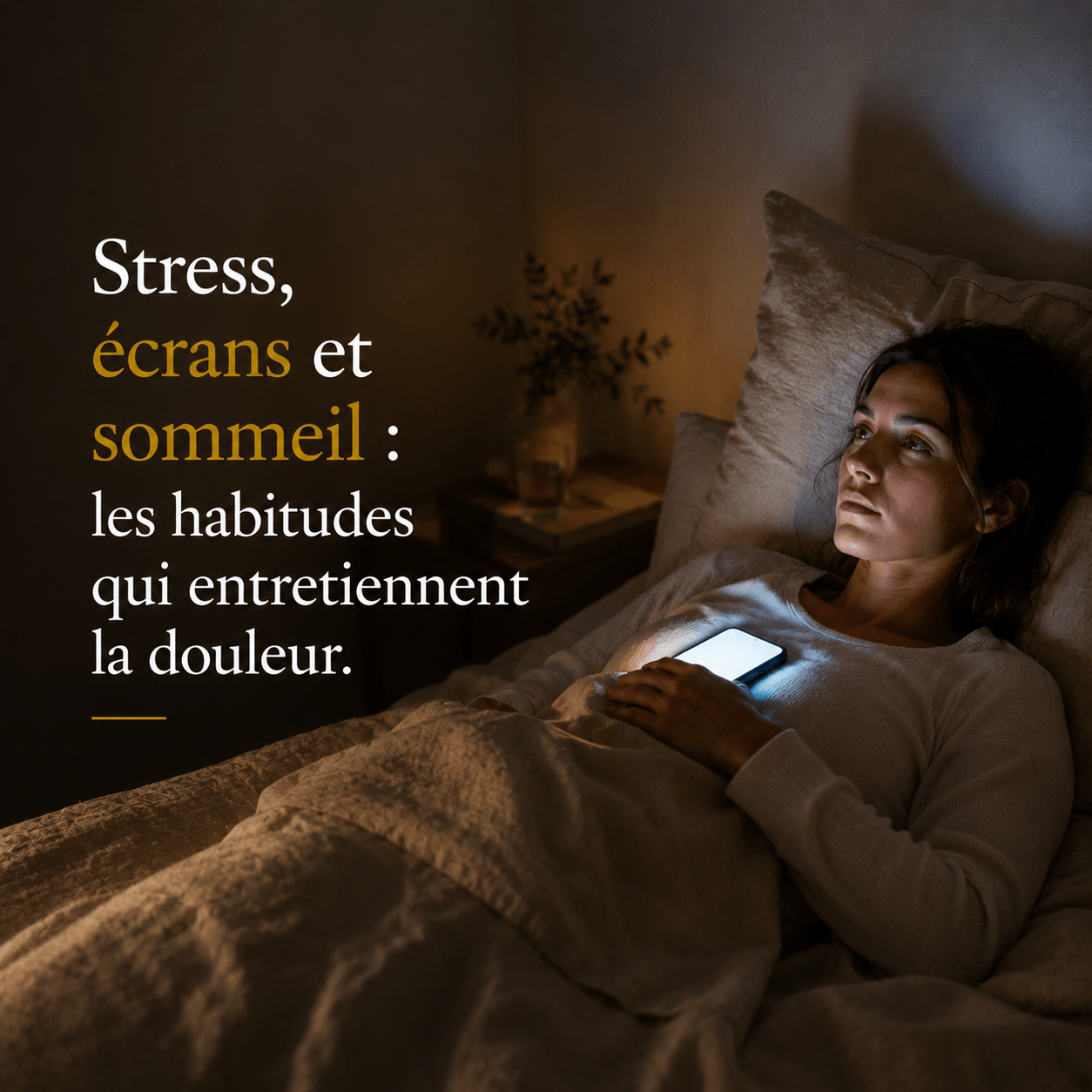 Stress, écrans et sommeil : les habitudes qui entretiennent la douleur - Reprogrammer Boutique